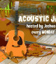 ACOUSTIC JAM every Monday with Josh Donato